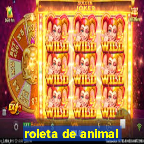 roleta de animal